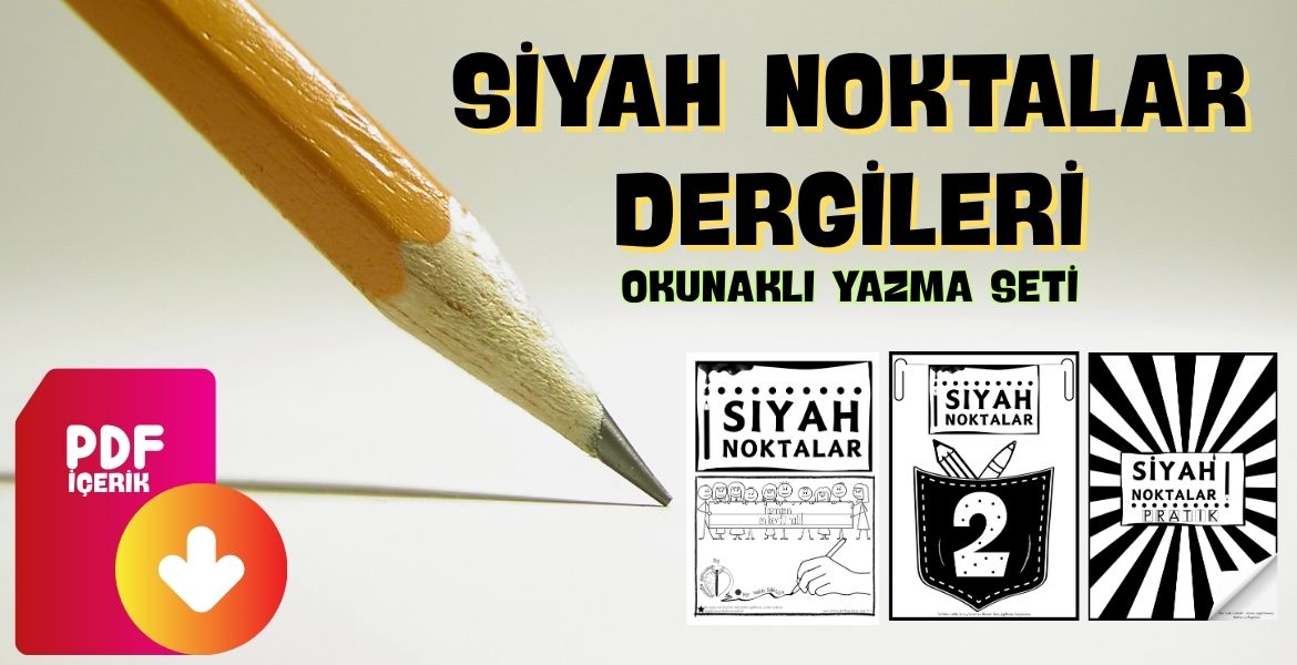 SİYAH NOKTALAR SETİ "OKUNAKLI YAZMA"